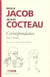 Max Jacob-Jean Cocteau - Correspondance 1917-1944