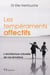 Les tempéraments affectifs - l'architecture naturelle de nos émotions