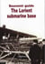 Souvenir guide : the lorient submarine base