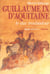 Guillaume ix d'aquitaine, le duc troubadour
