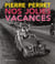 Nos Jolies Vacances