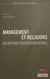 Management et religions - décryptage d'un lien indéfectible