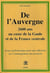 De l'auvergne - 2600 ans au cours de la gaule et de la france centrale - essai géohistorique pour une réflexion sur l'aménagement du territoire