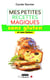 Mes petites recettes magiques sans gluten et sans lactose : 100 recettes gourmandes et ultra-simples