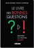 Le livre des bonnes questions