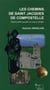 Les chemins de saint jacques de compostelle - découverte guidée en pays catalan
