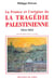 La france et l'origine de la tragedie palestinienne -1914-1922