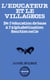 L'éducateur et le villageois - de l'éducation de base à l'alphabétisation fonctionnelle