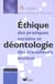 Éthique des pratiques sociales et déontologie des travailleurs sociaux
