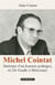 Michel Cointat : itinéraire d'un homme politique, de De Gaulle à Mitterrand