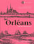 Orléans, ville de la Renaissance