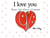 I love you
