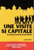 Une visite si capitale