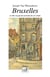 Bruxelles - la ville vue par les écrivains du XIXe siècle