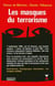 Les masques du terrorisme