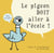 Le pigeon DOIT aller à l'école !