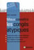 Mieux Connaitre Les Conges Atypiques.