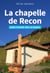 La chapelle de recon - sanctuaire des alpages