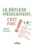 Le réflèxe médicament, c'est fini !