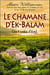 Le chamane d'Ek-Balam - les 5 codes d'éveil
