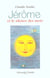 Jérôme et le silence des mots