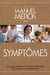 Manuel merck des symptomes - un guide pratique et concis d'etiologie d'evaluation et de traitement