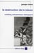 La destruction de la raison - Schelling, Schopenhauer, Kierkegaard