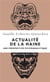 Actualité de la haine - une perspective psychanalytique