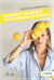 Comment j'ai arrete de me presser le citron