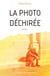 La photo déchirée