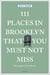 111 places in Brooklyn that you must not miss