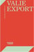 Valie export : In her own words