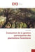 Évaluation de la gestion participative des plantations forestières