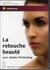 La retouche beauté avec adobe photoshop