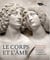 Le corps et l'âme - de Donatello à Michel-Ange - sculptures italiennes de la Renaissance