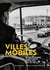 Villes mobiles, se déplacer dans la métropole bordelaise : XIXe-XXIe siècle