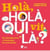 Hola, hola, qui vit la ?