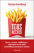 Tous accros : Sucre, écrans, addictions... pourquoi on ne peut (scientifiquement) pas résister