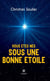 Vous êtes nés sous une bonne étoile