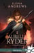 L'héritière de sang : Aurelia Ryder, T1