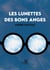Les lunettes des bons anges