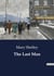 The Last Man : The Journey from Isolation to Enlightenment