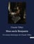 Mon oncle Benjamin : Un roman historique de Claude Tillier