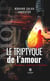Le triptyque de l'amour : Tendresse, vénéfice et tutorat