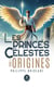 Les princes célestes : Tome I - Origines
