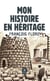 Mon histoire en héritage