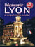 Découvrir Lyon et son patrimoine mondial (5e édition)
