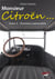 Monsieur Citroën... Tome 5 - première automobile