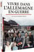 Vivre dans l'Allemagne en guerre