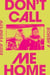 Alexandra Auder : don't call me home